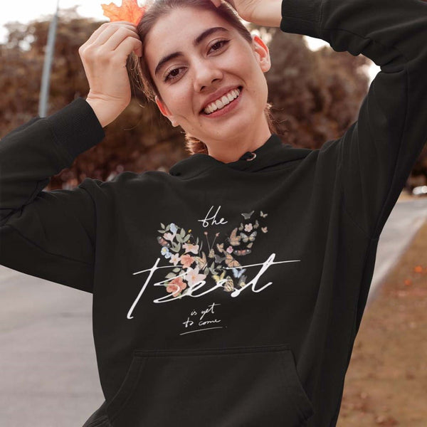 BEST IS YET TO COME - WOMEN'S HOODIES