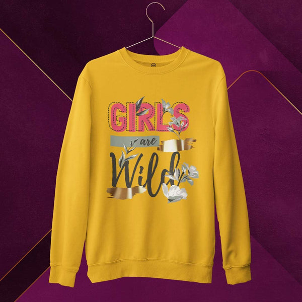 GIRLS ARE WILD SWEATSHIRT