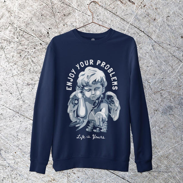 LIFE IS YOURS SWEATSHIRT