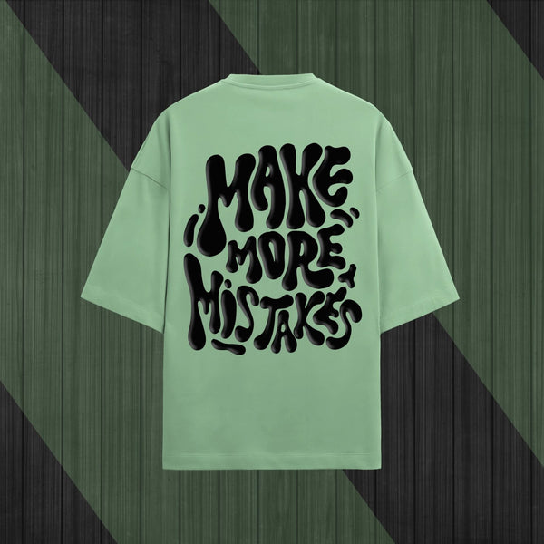 MORE MISTAKES OVERSIZED T-SHIRT