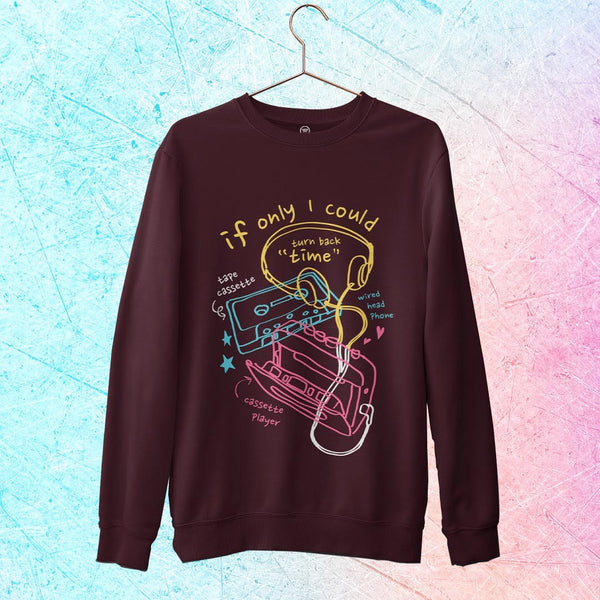 TURN BACK TIME SWEATSHIRT